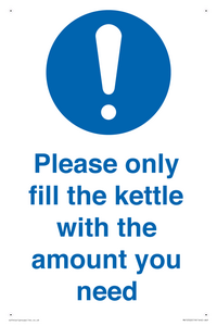 Please only fill the kettle with the amount you need